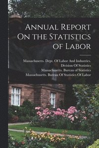 bokomslag Annual Report On the Statistics of Labor