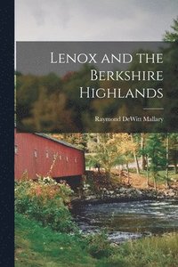 bokomslag Lenox and the Berkshire Highlands