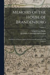 bokomslag Memoirs of the House of Brandenburg