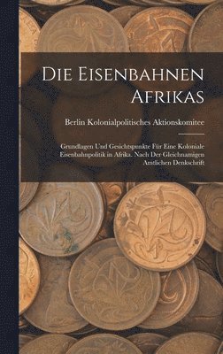 bokomslag Die Eisenbahnen Afrikas