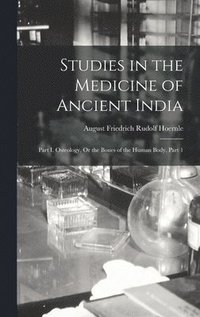 bokomslag Studies in the Medicine of Ancient India