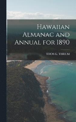 Hawaiian Almanac and Annual for 1890