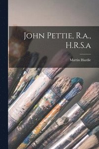 bokomslag John Pettie, R.a., H.R.S.a