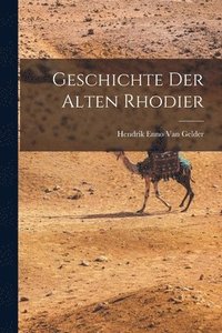 bokomslag Geschichte Der Alten Rhodier