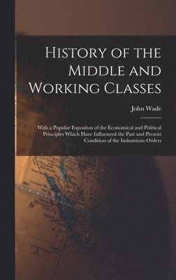 bokomslag History of the Middle and Working Classes