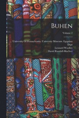 David Randall-Maciver, Leonard Woolley - Buhen; Volume 2, Häftad