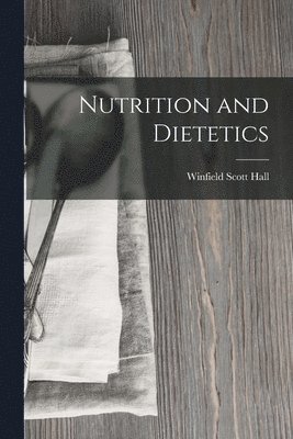 bokomslag Nutrition and Dietetics