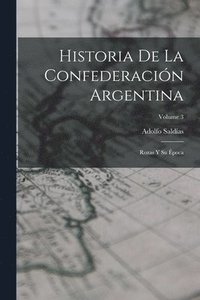 bokomslag Historia De La Confederacin Argentina