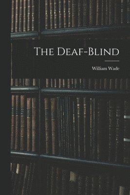 The Deaf-Blind 1