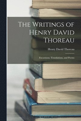 bokomslag The Writings of Henry David Thoreau