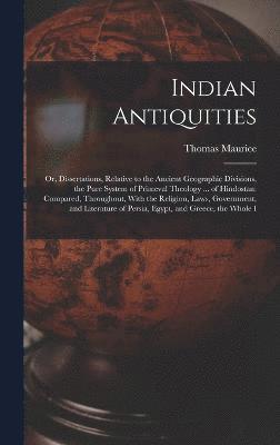 Thomas Maurice - Indian Antiquities, Inbunden