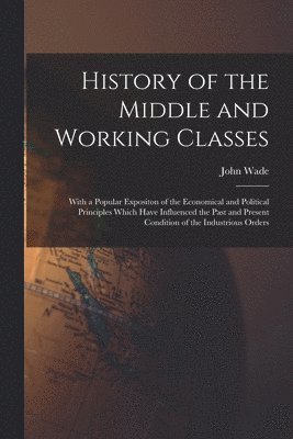 History of the Middle and Working Classes 1