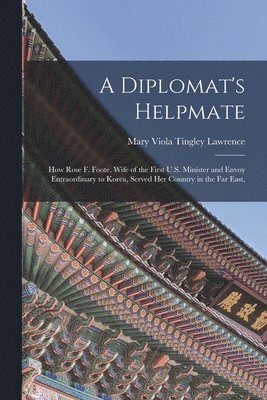 A Diplomat's Helpmate 1