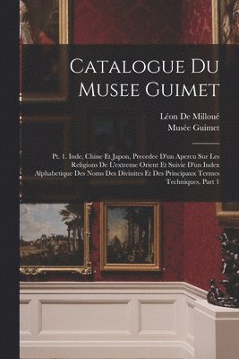 Catalogue Du Musee Guimet 1