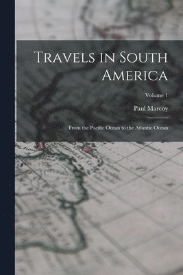 Travels in South America 1