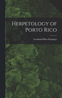 bokomslag Herpetology of Porto Rico