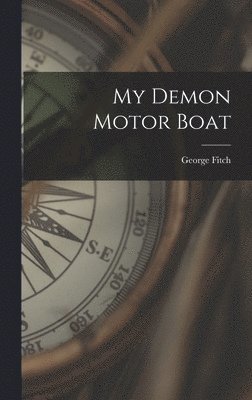 bokomslag My Demon Motor Boat