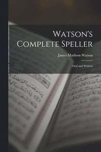 bokomslag Watson's Complete Speller
