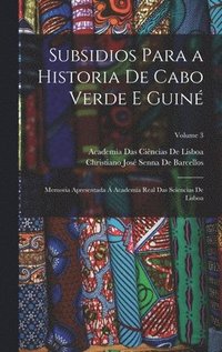 bokomslag Subsidios Para a Historia De Cabo Verde E Guin