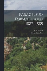 bokomslag Paracelsus-Forschungen 1887- 1889