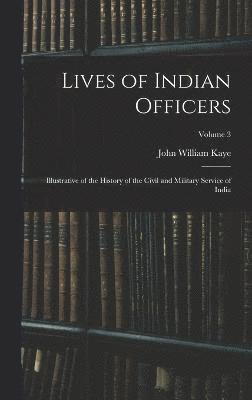 Lives of Indian Officers 1