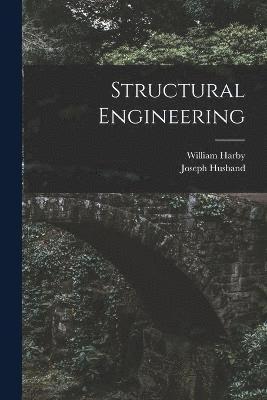 Joseph Husband, William Harby - Structural Engineering, Häftad