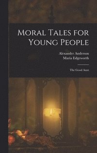 bokomslag Moral Tales for Young People