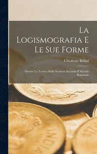 bokomslag La Logismografia E Le Sue Forme