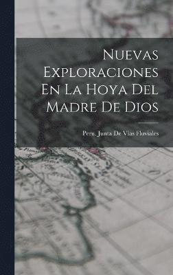 Nuevas Exploraciones En La Hoya Del Madre De Dios 1