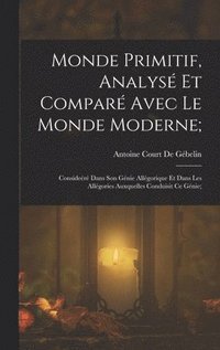 bokomslag Monde Primitif, Analys Et Compar Avec Le Monde Moderne;