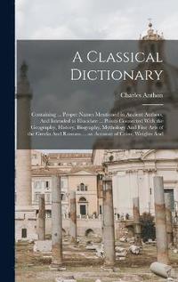 bokomslag A Classical Dictionary