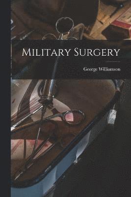 Military Surgery 1