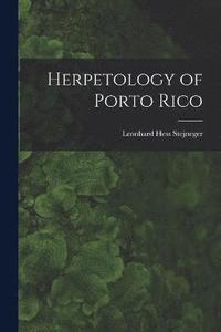 bokomslag Herpetology of Porto Rico