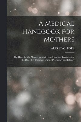 A Medical Handbook for Mothers 1