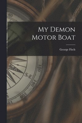 bokomslag My Demon Motor Boat