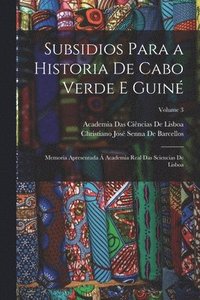 bokomslag Subsidios Para a Historia De Cabo Verde E Guin