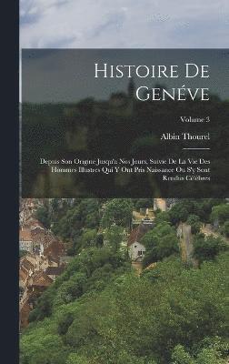 bokomslag Histoire De Genve