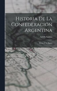 bokomslag Historia De La Confederacin Argentina
