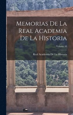 bokomslag Memorias De La Real Academia De La Historia; Volume 10