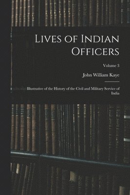 bokomslag Lives of Indian Officers