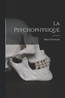 bokomslag La Psychophysique