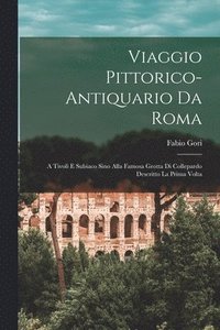 bokomslag Viaggio Pittorico-Antiquario Da Roma