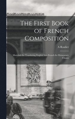 bokomslag First Book of French Composition
