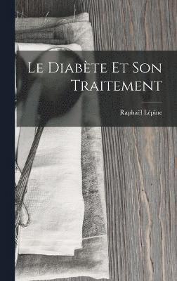 bokomslag Le Diabte Et Son Traitement