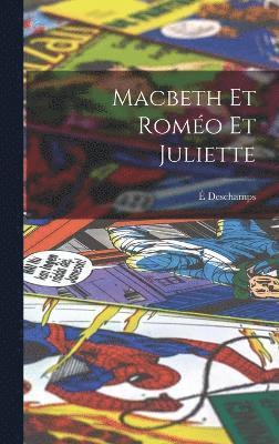 bokomslag Macbeth Et Romo Et Juliette