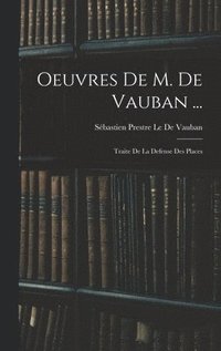 bokomslag Oeuvres De M. De Vauban ...