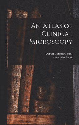 An Atlas of Clinical Microscopy 1