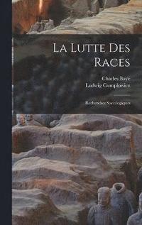 bokomslag La Lutte Des Races