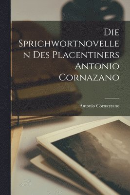 bokomslag Sprichwortnovellen Des Placentiners Antonio Cornazano