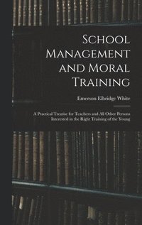 bokomslag School Management and Moral Training